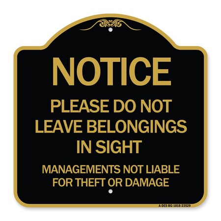Signmission Do Not Leave Belongings in Sight Management Is Not Liable for Theft or Damage, A-DES-BG-1818-23529 A-DES-BG-1818-23529